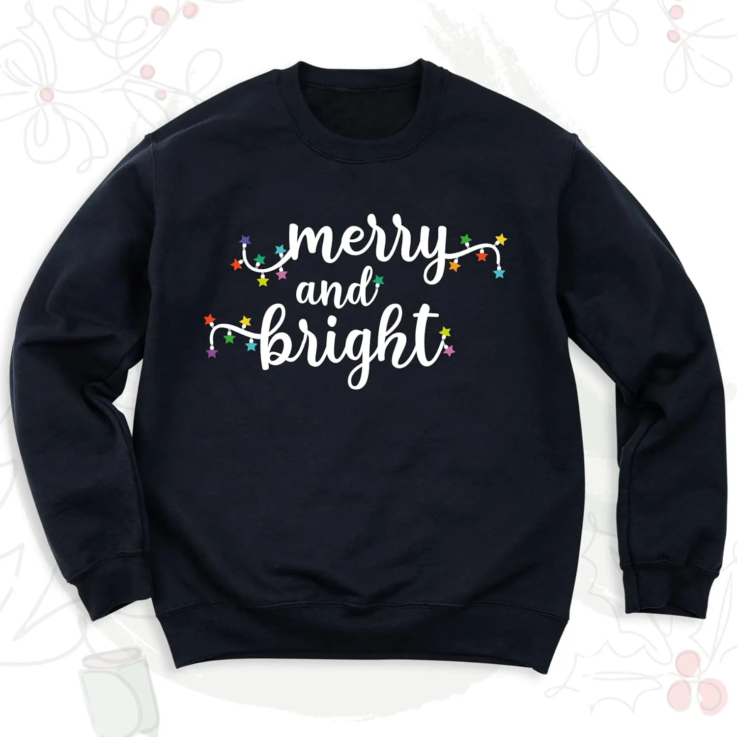 Merry and Bright Sweatshirt, Christmas Sweatshirt, Christmas Lights Theme Graphic Print Hooded, Unisex Adult Sweaters, Holiday Hoodie, Xmas Top Sweatshirt (Sweatshirt and Hoodie)
