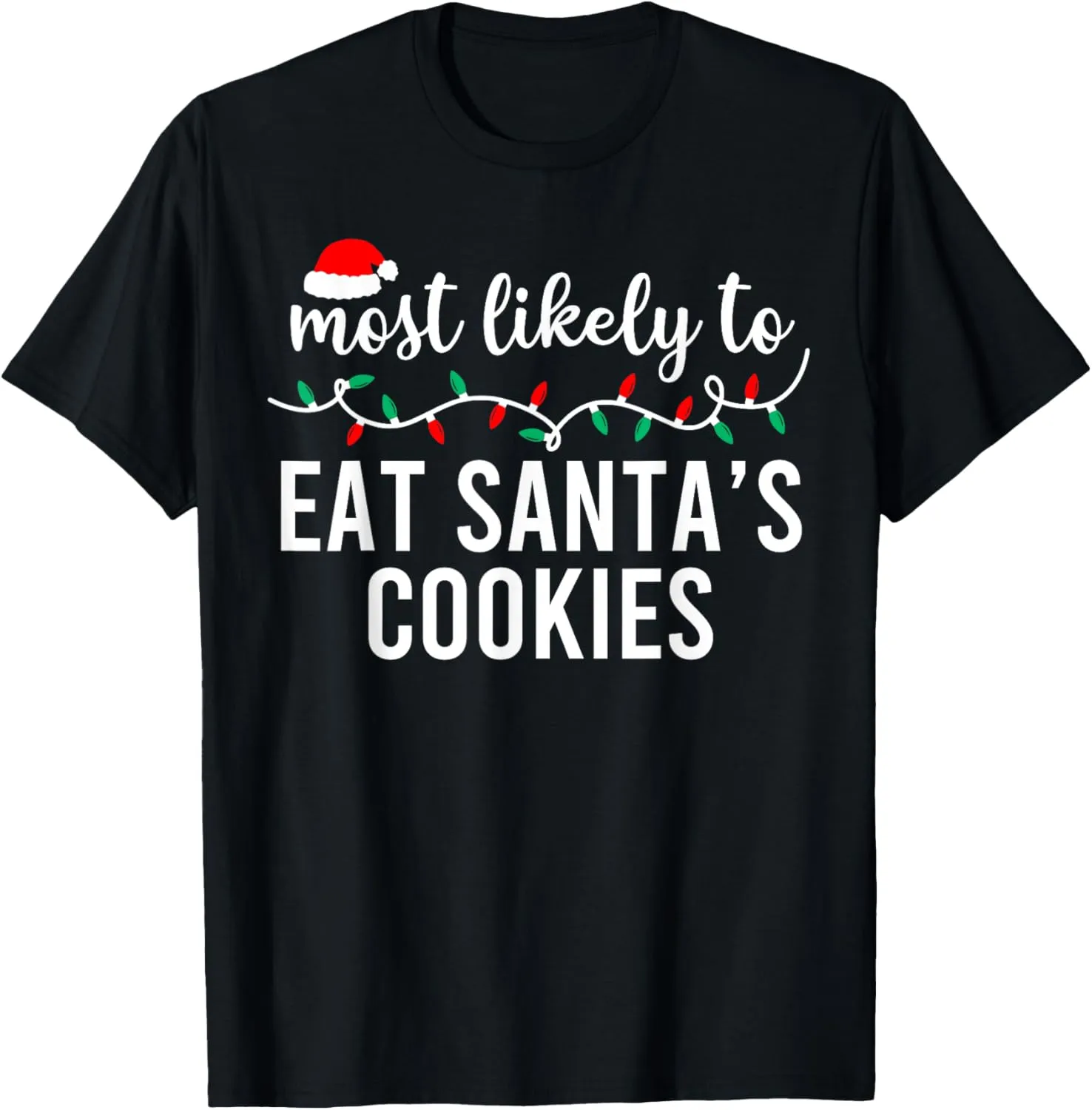 Most Likely To Christmas Shirt Matching Family Pajamas Funny T-Shirt