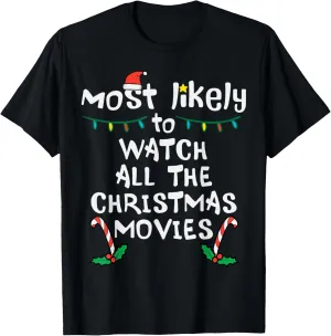 Most Likely Watch Christmas Movie Xmas Family Matching Women T-Shirt